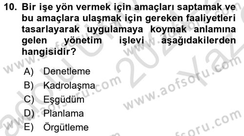 Sağlık Kurumları Yönetimi 1 Dersi 2024 - 2025 Yılı Yaz Okulu Sınav Soruları 10. Soru