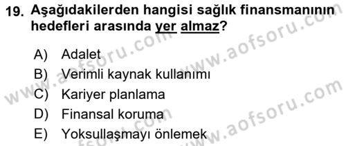 Sağlık Kurumları Yönetimi 1 Dersi 2024 - 2025 Yılı Yaz Okulu Sınav Soruları 19. Soru