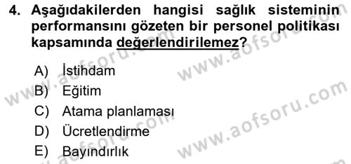 Sağlık Kurumları Yönetimi 1 Dersi 2024 - 2025 Yılı Yaz Okulu Sınav Soruları 4. Soru