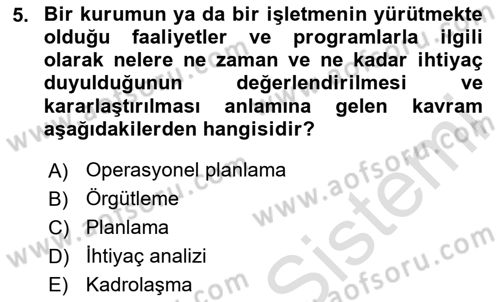 Sağlık Kurumları Yönetimi 1 Dersi 2024 - 2025 Yılı Yaz Okulu Sınav Soruları 5. Soru