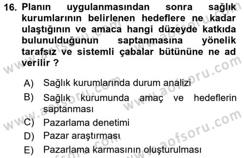 Sağlık Kurumları Yönetimi 1 Dersi 2025 - 2026 Yılı (Vize) Ara Sınav Soruları 16. Soru