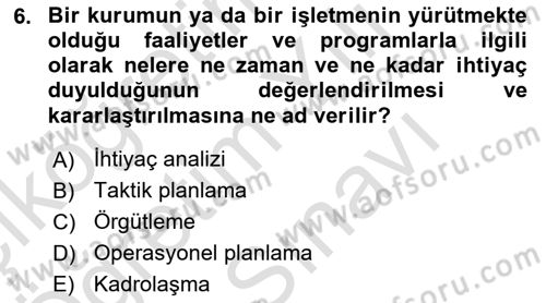 Sağlık Kurumları Yönetimi 1 Dersi 2025 - 2026 Yılı (Vize) Ara Sınav Soruları 6. Soru