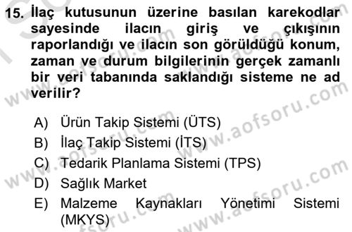 Sağlık Kurumları Yönetimi 1 Dersi 2025 - 2026 Yılı (Final) Dönem Sonu Sınav Soruları 15. Soru