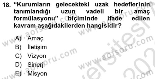 Sağlık Kurumları Yönetimi 1 Dersi 2025 - 2026 Yılı (Final) Dönem Sonu Sınav Soruları 18. Soru