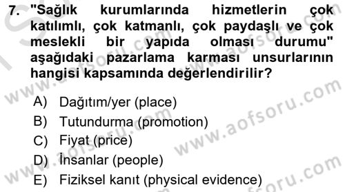 Sağlık Kurumları Yönetimi 1 Dersi 2025 - 2026 Yılı (Final) Dönem Sonu Sınav Soruları 7. Soru