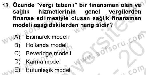 Sağlık Kurumları Yönetimi 1 Dersi 2025 - 2026 Yılı Yaz Okulu Sınav Soruları 13. Soru