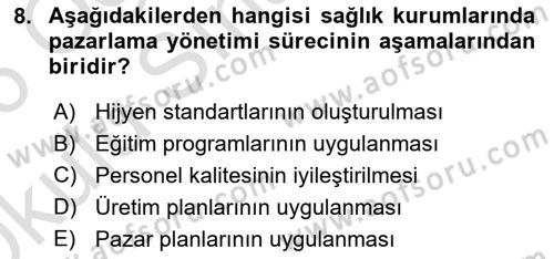 Sağlık Kurumları Yönetimi 1 Dersi 2025 - 2026 Yılı Yaz Okulu Sınav Soruları 8. Soru