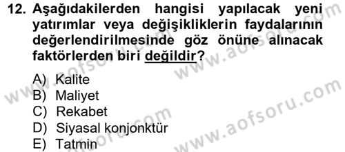 Sağlık Kurumları Yönetimi 2 Dersi 2012 - 2013 Yılı (Vize) Ara Sınav Soruları 12. Soru