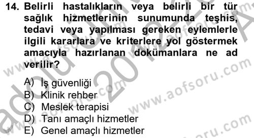Sağlık Kurumları Yönetimi 2 Dersi 2012 - 2013 Yılı (Vize) Ara Sınav Soruları 14. Soru