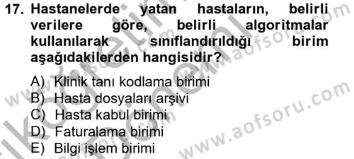 Sağlık Kurumları Yönetimi 2 Dersi 2012 - 2013 Yılı (Vize) Ara Sınav Soruları 17. Soru