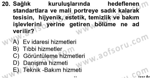 Sağlık Kurumları Yönetimi 2 Dersi 2012 - 2013 Yılı (Vize) Ara Sınav Soruları 20. Soru