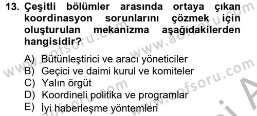 Sağlık Kurumları Yönetimi 2 Dersi 2012 - 2013 Yılı (Final) Dönem Sonu Sınav Soruları 13. Soru