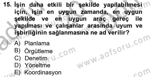Sağlık Kurumları Yönetimi 2 Dersi 2012 - 2013 Yılı (Final) Dönem Sonu Sınav Soruları 15. Soru