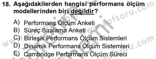 Sağlık Kurumları Yönetimi 2 Dersi 2012 - 2013 Yılı (Final) Dönem Sonu Sınav Soruları 18. Soru