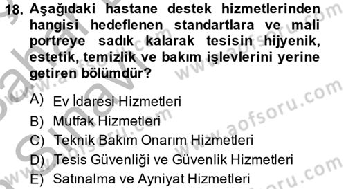 Sağlık Kurumları Yönetimi 2 Dersi 2013 - 2014 Yılı (Vize) Ara Sınav Soruları 18. Soru