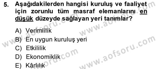 Sağlık Kurumları Yönetimi 2 Dersi 2013 - 2014 Yılı (Vize) Ara Sınav Soruları 5. Soru