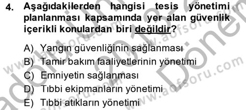 Sağlık Kurumları Yönetimi 2 Dersi 2013 - 2014 Yılı (Final) Dönem Sonu Sınav Soruları 4. Soru
