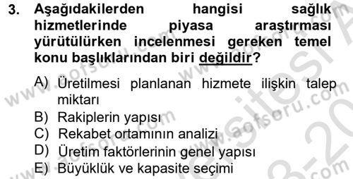 Sağlık Kurumları Yönetimi 2 Dersi 2013 - 2014 Yılı Tek Ders Sınav Soruları 3. Soru