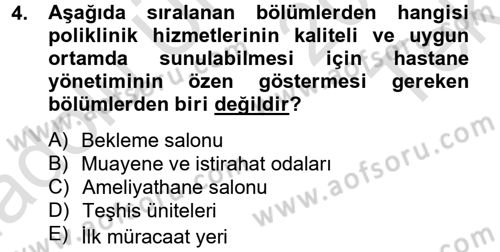 Sağlık Kurumları Yönetimi 2 Dersi 2013 - 2014 Yılı Tek Ders Sınav Soruları 4. Soru