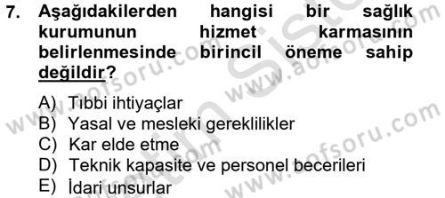 Sağlık Kurumları Yönetimi 2 Dersi 2013 - 2014 Yılı Tek Ders Sınav Soruları 7. Soru