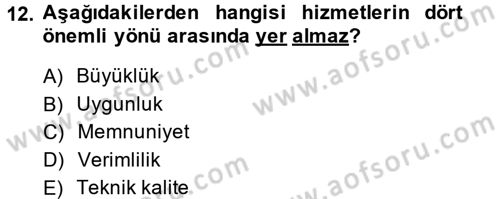 Sağlık Kurumları Yönetimi 2 Dersi 2014 - 2015 Yılı (Vize) Ara Sınav Soruları 12. Soru