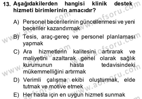 Sağlık Kurumları Yönetimi 2 Dersi 2014 - 2015 Yılı (Vize) Ara Sınav Soruları 13. Soru