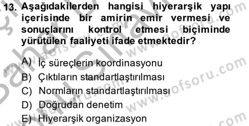 Sağlık Kurumları Yönetimi 2 Dersi 2014 - 2015 Yılı (Final) Dönem Sonu Sınav Soruları 13. Soru