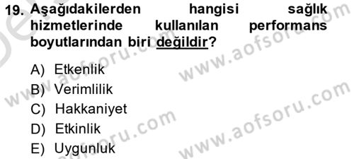 Sağlık Kurumları Yönetimi 2 Dersi 2014 - 2015 Yılı Tek Ders Sınav Soruları 19. Soru