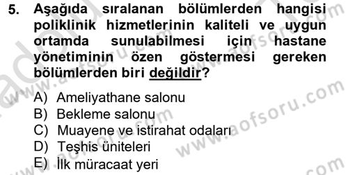 Sağlık Kurumları Yönetimi 2 Dersi 2014 - 2015 Yılı Tek Ders Sınav Soruları 5. Soru