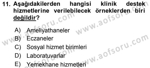Sağlık Kurumları Yönetimi 2 Dersi 2015 - 2016 Yılı (Vize) Ara Sınav Soruları 11. Soru