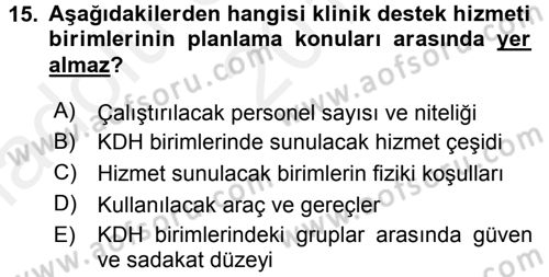Sağlık Kurumları Yönetimi 2 Dersi 2015 - 2016 Yılı (Vize) Ara Sınav Soruları 15. Soru