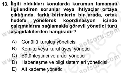 Sağlık Kurumları Yönetimi 2 Dersi 2015 - 2016 Yılı Tek Ders Sınav Soruları 13. Soru