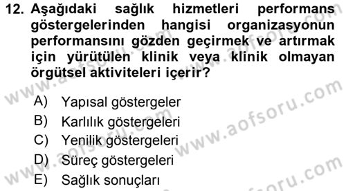 Sağlık Kurumları Yönetimi 2 Dersi 2016 - 2017 Yılı 3 Ders Sınav Soruları 12. Soru