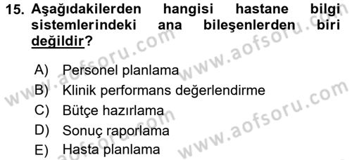 Sağlık Kurumları Yönetimi 2 Dersi 2016 - 2017 Yılı (Vize) Ara Sınav Soruları 15. Soru