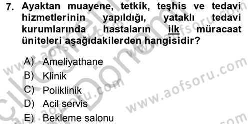 Sağlık Kurumları Yönetimi 2 Dersi 2016 - 2017 Yılı (Vize) Ara Sınav Soruları 7. Soru