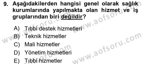 Sağlık Kurumları Yönetimi 2 Dersi 2016 - 2017 Yılı (Vize) Ara Sınav Soruları 9. Soru