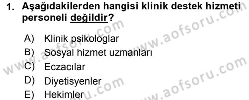 Sağlık Kurumları Yönetimi 2 Dersi 2016 - 2017 Yılı (Final) Dönem Sonu Sınav Soruları 1. Soru