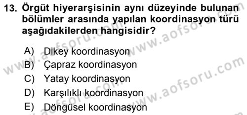 Sağlık Kurumları Yönetimi 2 Dersi 2016 - 2017 Yılı (Final) Dönem Sonu Sınav Soruları 13. Soru