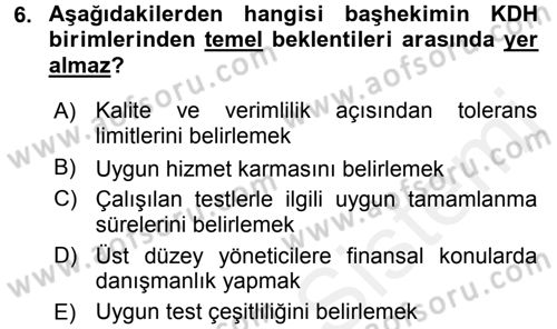 Sağlık Kurumları Yönetimi 2 Dersi 2017 - 2018 Yılı 3 Ders Sınav Soruları 6. Soru