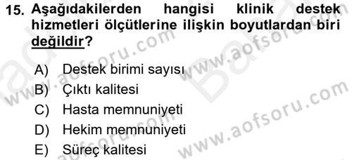 Sağlık Kurumları Yönetimi 2 Dersi 2017 - 2018 Yılı (Vize) Ara Sınav Soruları 15. Soru