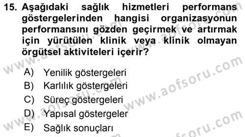 Sağlık Kurumları Yönetimi 2 Dersi 2018 - 2019 Yılı 3 Ders Sınav Soruları 15. Soru