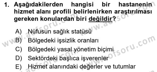 Sağlık Kurumları Yönetimi 2 Dersi 2018 - 2019 Yılı (Vize) Ara Sınav Soruları 1. Soru