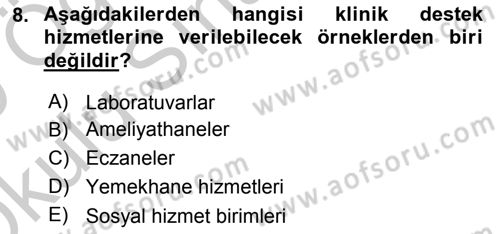 Sağlık Kurumları Yönetimi 2 Dersi 2018 - 2019 Yılı Yaz Okulu Sınav Soruları 8. Soru