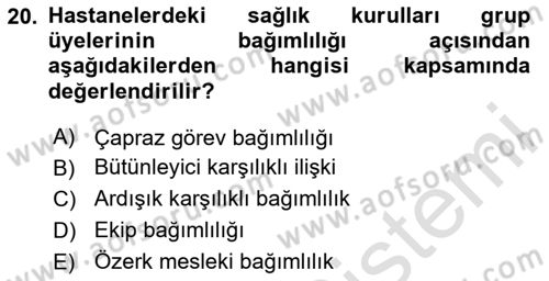 Sağlık Kurumları Yönetimi 2 Dersi 2020 - 2021 Yılı Yaz Okulu Sınav Soruları 20. Soru