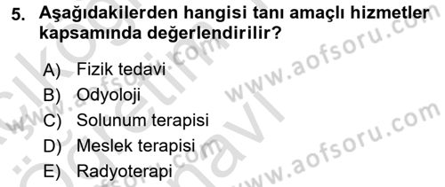 Sağlık Kurumları Yönetimi 2 Dersi 2020 - 2021 Yılı Yaz Okulu Sınav Soruları 5. Soru