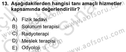 Sağlık Kurumları Yönetimi 2 Dersi 2021 - 2022 Yılı (Vize) Ara Sınav Soruları 13. Soru
