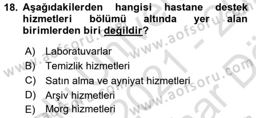 Sağlık Kurumları Yönetimi 2 Dersi 2021 - 2022 Yılı (Vize) Ara Sınav Soruları 18. Soru