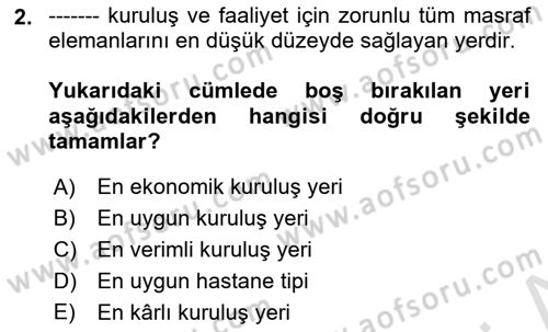 Sağlık Kurumları Yönetimi 2 Dersi 2021 - 2022 Yılı (Vize) Ara Sınav Soruları 2. Soru