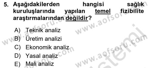 Sağlık Kurumları Yönetimi 2 Dersi 2021 - 2022 Yılı (Vize) Ara Sınav Soruları 5. Soru