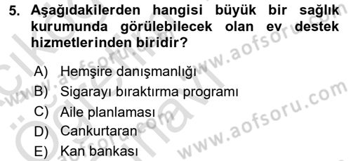 Sağlık Kurumları Yönetimi 2 Dersi 2022 - 2023 Yılı Yaz Okulu Sınav Soruları 5. Soru